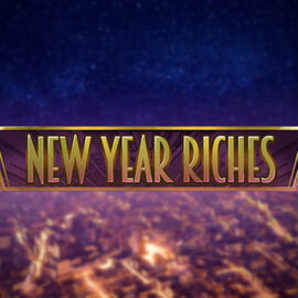 NEW YEAR RICHES